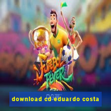 download cd eduardo costa